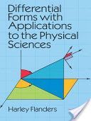 Differential Forms with Applications to the Physical Sciences (Flanders Harley)(Paperback)