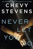 Never Let You Go - A heart-stopping psychological thriller you won't be able to put down (Stevens Chevy)(Paperback)