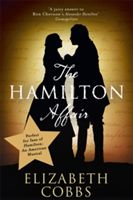 Hamilton Affair - The Epic Love Story of Alexander Hamilton and Eliza Schuyler (Cobbs Elizabeth)(Paperback)