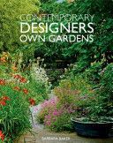 Contemporary Designers' Own Gardens (Baker Barbara)(Pevná vazba)