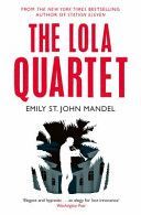 Lola Quartet (St. John Mandel Emily)(Paperback)