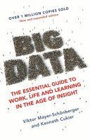 Big Data - The Essential Guide to Work, Life and Learning in the Age of Insight (Mayer-Schonberger Viktor)(Paperback)