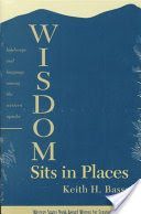 Wisdom Sits in Places - Landscape and Language Among the Western Apache(Paperback)