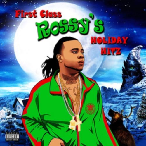 First Class Rossy's Holiday Hitz (First Class Rossy) (CD)