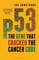 P53 - The Gene That Cracked the Cancer Code (Armstrong Sue)(Paperback)