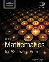 WJEC Mathematics for A2 Level: Pure (Doyle Stephen)(Paperback / softback)