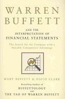 Warren Buffett and the Interpretation of Financial Statements - The Search for the Company with a Durable Competitive Advantage (Buffett Mary)(Paperback)