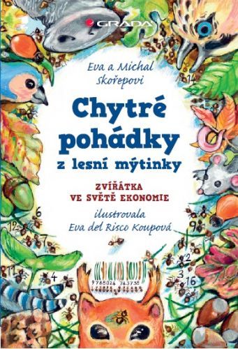 Chytré pohádky z lesní mýtinky - Eva Skořepová, Michal Skořepa, Risco Koupová Eva del - e-kniha