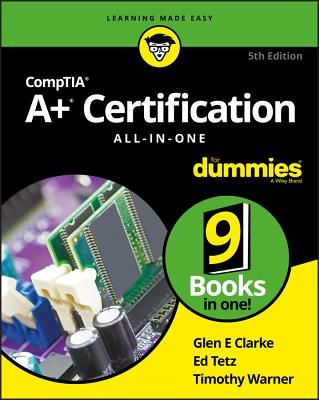 CompTIA A+ Certification All-in-One For Dummies (Clarke Glen E.)(Paperback / softback)