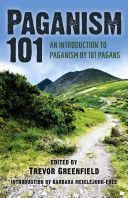 Paganism 101 - An Introduction to Paganism by 101 Pagans (Greenfield Trevor)(Paperback)