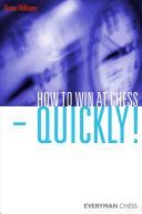 How to Win at Chess - Quickly! (Williams Simon)(Paperback)