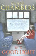 In a Good Light (Chambers Clare)(Paperback)