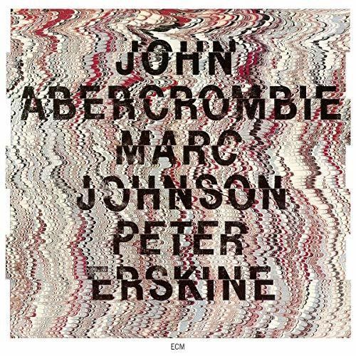 John Abercrombie/Marc Johnson/Peter Erskine (John Abercrombie/Marc Johnson/Peter Erskine) (CD / Album)