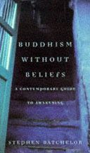 Buddhism without Beliefs (Batchelor Stephen)(Paperback)