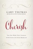 Cherish - The One Word That Changes Everything for Your Marriage (Thomas Gary L.)(Paperback)
