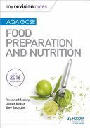 My Revision Notes: AQA GCSE Food Preparation and Nutrition (Mackey Yvonne)(Paperback)