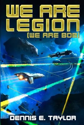 We Are Legion (We Are Bob) (Taylor Dennis E.)(Paperback)