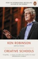 Creative Schools - Revolutionizing Education from the Ground Up (Robinson Ken Ph.D.)(Paperback)
