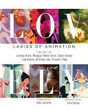 Lovely: Ladies of Animation - The Art of Lorelay Bove, Brittney Lee, Claire Keane, Lisa Keene, Victoria Ying and Helen Chen (Bove Lorelay)(Pevná vazba)