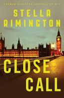 Close Call - A Liz Carlyle Novel (Rimington Stella)(Paperback)