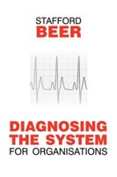 Diagnosing the System for Organizations (Beer Stafford)(Paperback)