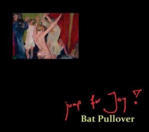 Bat Pullover (Jump For Joy!) (Vinyl / 12