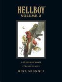 Hellboy Library Volume 3: Conqueror Worm and Strange Places (Mignola Mike)(Pevná vazba)