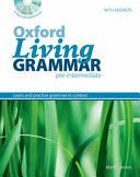 Oxford Living Grammar: Pre-Intermediate: Student's Book Pack - Learn and Practise Grammar in Everyday Contexts(Mixed media product)