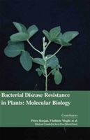 Bacterial Disease Resistance in Plants - Molecular Biology(Pevná vazba)