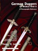 German Daggers of World War II - A Photographic Reference: Volume 3 - DLV/Nsfk, Diplomats, Red Cross, Police and Fire, Rlb, Teno, Customs, Reichsbahn, - DLV/NSFK Diplomats Red Cross Police and Fire RLB Teno Customs Reichsbahn Postal, Hunting and Forestry