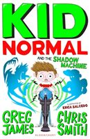 Kid Normal and the Shadow Machine (James Greg)(Paperback / softback)