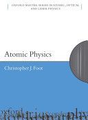 Atomic Physics (Foot C.J. (Department of Physics University of Oxford))(Paperback)
