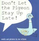 Don't Let the Pigeon Stay Up Late! (Willems Mo)(Paperback)