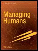Managing Humans - Biting and Humorous Tales of a Software Engineering Manager (Lopp Michael)(Paperback)