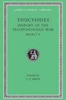 History of the Peloponnesian War, Volume IV: Books 7-8. General Index (Thucydides)(Pevná vazba)