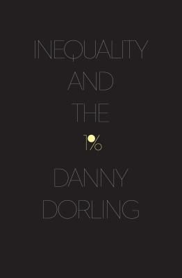 Inequality and the 1% (Dorling Danny)(Paperback / softback)