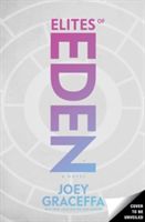 Elites of Eden - A Novel (Graceffa Joey)(Pevná vazba)