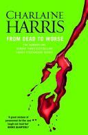 From Dead to Worse - A True Blood Novel (Harris Charlaine)(Paperback)