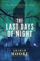 Last Days of Night (Moore Graham)(Paperback)