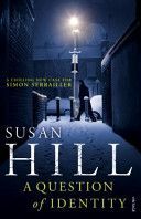 Question of Identity - Simon Serrailler Book 7 (Hill Susan)(Paperback)