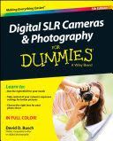 Digital SLR Cameras and Photography For Dummies (Busch David D.)(Paperback)