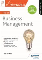 How to Pass Higher Business Management: Second Edition (McLeod Craig)(Paperback / softback)