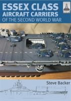 Essex Class Carriers of the Second World War (Backer Steve)(Paperback)