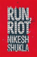 Run, Riot (Shukla Nikesh)(Paperback)