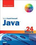 Java in 24 Hours, Sams Teach Yourself (Covering Java 9) (Cadenhead Rogers)(Paperback)