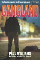 Gangland! - The Shocking Expose of the Criminal Underworld (Williams Paul)(Paperback)