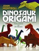Dinosaur Origami (Montroll John)(Paperback)