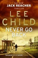 Never Go Back - (Jack Reacher 18) (Child Lee)(Paperback)