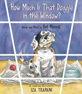 How Much Is That Doggie in the Window? (Trapani Iza)(Paperback)