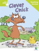Rigby Star Guided Reading Green Level: The Clever Chick Teaching Version(Paperback)